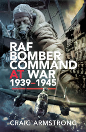 E-book, RAF Bomber Command at War 1939-1945, Pen and Sword