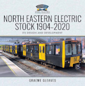 E-book, North Eastern Electric Stock 1904-2020 : Its Design and Development, Pen and Sword