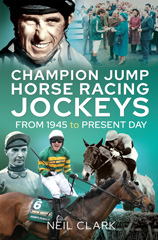 eBook, Champion Jump Horse Racing Jockeys : From 1945 to Present Day, Pen and Sword