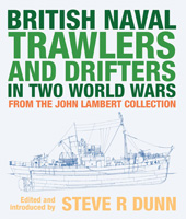 E-book, British Naval Trawlers and Drifters in Two World Wars : From The John Lambert Collection, Pen and Sword