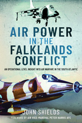 eBook, Air Power in the Falklands Conflict : An Operational Level Insight into Air Warfare in the South Atlantic, Pen and Sword