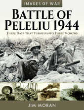 E-book, Battle of Peleliu, 1944 : Three Days That Turned into Three Months, Moran, Jim., Pen and Sword
