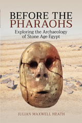 E-book, Before the Pharaohs : Exploring the Archaeology of Stone Age Egypt, Pen and Sword