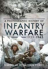 E-book, Infantry Warfare, 1939-1945, Forty, Simon, Pen and Sword
