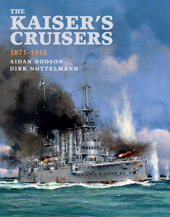E-book, The Kaiser's Cruisers, 1871-1918, Pen and Sword