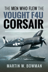 E-book, The Men Who Flew the Vought F4U Corsair, Pen and Sword