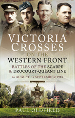 E-book, Victoria Crosses on the Western Front : Battles of the Scarpe 1918 and Drocourt-Queant Line : 26 August - 2 September 1918, Pen and Sword