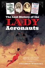 eBook, The Lost History of the Lady Aeronauts, Wright, Sharon, Pen and Sword