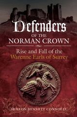 E-book, Defenders of the Norman Crown : Rise and Fall of the Warenne Earls of Surrey, Bennett Connolly, Sharon, Pen and Sword