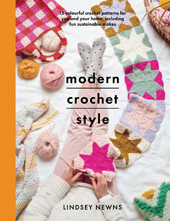 eBook, Modern Crochet Style : 15 colourful crochet patterns for you and your home, including fun sustainable makes, Newns, Lindsey, Pen and Sword