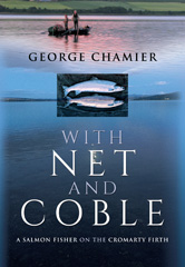 eBook, With Net and Coble : A Salmon Fisher on the Cromarty Firth, Chamier, George, Pen and Sword