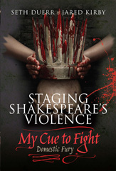 E-book, Staging Shakespeare's Violence : My Cue to Fight : Domestic Fury, Pen and Sword