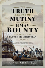 E-book, The Truth About the Mutiny on HMAV Bounty and the Fate of Fletcher Christian, Pen and Sword