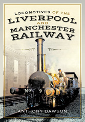 E-book, Locomotives of the Liverpool and Manchester Railway, Pen and Sword