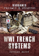 E-book, WWI Trench Systems, Hardy, Douglas, Pen and Sword