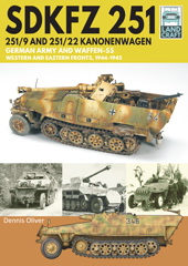E-book, SDKFZ 251 - 251/9 and 251/22 Kanonenwagen : German Army and Waffen-SS Western and Eastern Fronts, 1944-1945, Pen and Sword