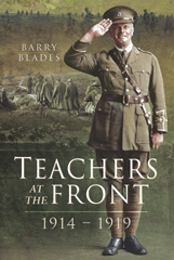 E-book, Teachers at the Front, 1914-1919, Blades, Barry, Pen and Sword