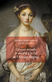 E-book, Crimes sexuels et société à la fin de l'Ancien Régime, Éditions Perrin