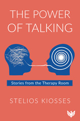 E-book, The Power of Talking : Stories from the Therapy Room, Kiosses, Stelios, Phoenix Publishing House