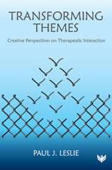 E-book, Transforming Themes : Creative Perspectives on Therapeutic Interaction, Phoenix Publishing House