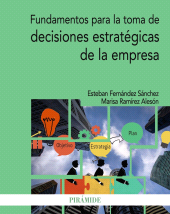 E-book, Fundamentos para la toma de decisiones estratégicas de la empresa, Ediciones Pirámide