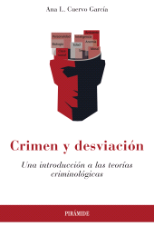 E-book, Crimen y desviación : Una introducción a las teorías criminológicas, Ediciones Pirámide