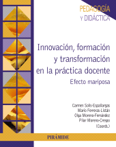 E-book, Innovación, formación y transformación en la práctica docente : Efecto mariposa, Ediciones Pirámide