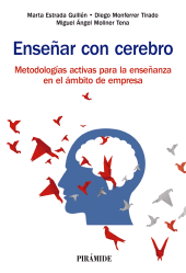 E-book, Enseñar con cerebro : Metodologías activas para la enseñanza en el ámbito empresarial, Ediciones Pirámide