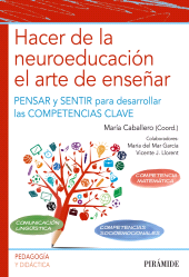 E-book, Hacer de la neuroeducación el arte de enseñar : Pensar y sentir para desarrollar las competencias clave, Ediciones Pirámide