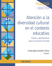 E-book, Atención a la diversidad cultural en el contexto educativo : Claves y aportaciones para la escuela inclusiva, Ediciones Pirámide