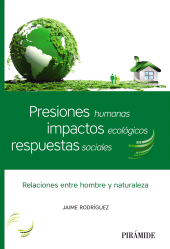 E-book, Presiones humanas, impactos ecológicos, respuestas sociales : Relaciones entre hombre y naturaleza, Ediciones Pirámide