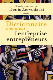 E-book, Dictionnaire amoureux de l'entreprise et des entrepreneurs, Plon