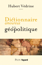 E-book, Dictionnaire amoureux de la géopolitique, Plon