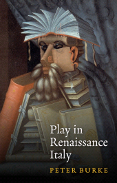 E-book, Play in Renaissance Italy, Polity Press