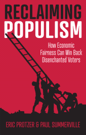 E-book, Reclaiming Populism : How Economic Fairness Can Win Back Disenchanted Voters, Polity Press