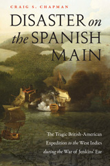 eBook, Disaster on the Spanish Main : The Tragic British-American Expedition to the West Indies during the War of Jenkins' Ear, Potomac Books