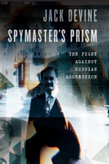 E-book, Spymaster's Prism : The Fight against Russian Aggression, Potomac Books