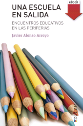 E-book, Una escuela en salida : Encuentros educativos en las periferias, PPC Editorial