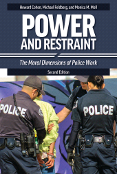 E-book, Power and Restraint : The Moral Dimensions of Police Work, Praeger Publisher