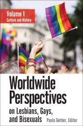 E-book, Worldwide Perspectives on Lesbians, Gays, and Bisexuals : [3 volumes], Praeger Publisher