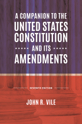 E-book, A Companion to the United States Constitution and Its Amendments, Praeger Publisher
