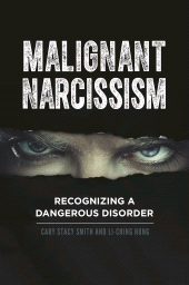 E-book, Malignant Narcissism : Recognizing a Dangerous Disorder, Praeger Publisher