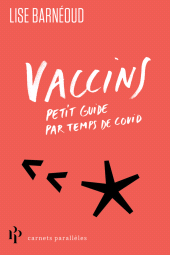 m, Vaccins : Petit guide par temps de Covid, Premier Parallèle