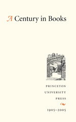 eBook, A Century in Books : Princeton University Press 1905-2005, Princeton University Press