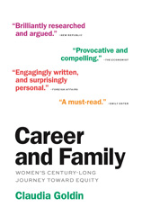 eBook, Career and Family : Women's Century-Long Journey toward Equity, Princeton University Press