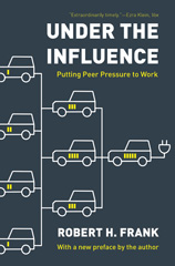 E-book, Under the Influence : Putting Peer Pressure to Work, Princeton University Press
