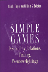 eBook, Simple Games : Desirability Relations, Trading, Pseudoweightings, Taylor, Alan D., Princeton University Press