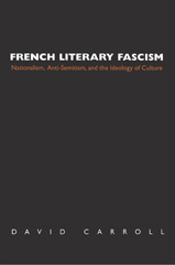 E-book, French Literary Fascism : Nationalism, Anti-Semitism, and the Ideology of Culture, Princeton University Press