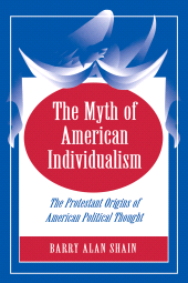 E-book, The Myth of American Individualism : The Protestant Origins of American Political Thought, Princeton University Press