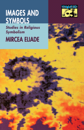 E-book, Images and Symbols : Studies in Religious Symbolism, Princeton University Press